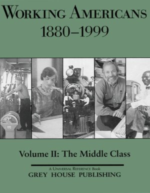 Working Americans 1880-1999 Volume II: The Middle Class