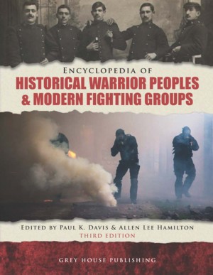 Encyclopedia of Historical Warrior Peoples & Fighting Groups