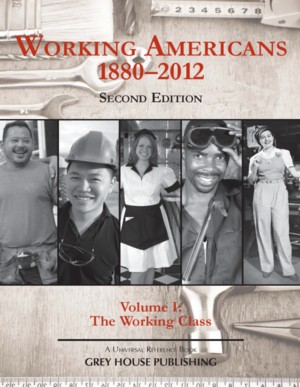 Working Americans 1880-2012 Volume I: The Working Class